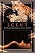 Scent: The Mysterious and E...