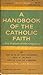 A Handbook of the Catholic Faith- The Triptych of the Kingdom