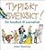 Typiskt svenskt! - Din hand...