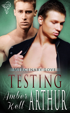 Testing Arthur (Mercenary Love #2)
