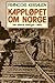 Kappløpet om Norge: Det allierte felttoget i 1940