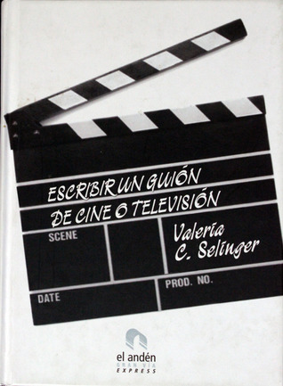 Escribir un Guión de Cine o Televisión