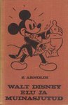 Walt Disney elu ja muinasjutud (Hardcover)