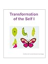 Transformation of the Self I