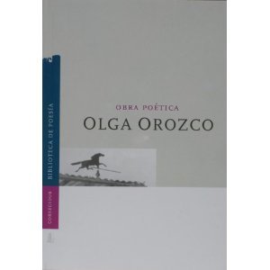 Obra Poetica de Olga Orozco