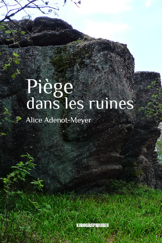 Piège dans les ruines