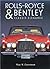 Rolls-Royce & Bentley: Classic Elegance