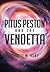 Pitus Peston and the Vendetta