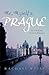 Me, Myself & Prague: An Unreliable Guide to Bohemia
