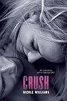 Crush by Nicole  Williams Crush by Nicole  Williams
