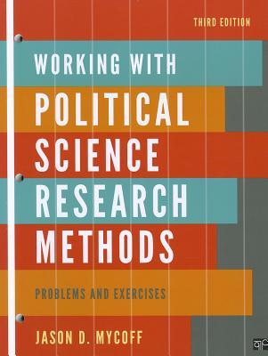 Working with Political Science Research Methods: Problem and Exercises (Paperback)