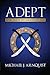 Adept by Michael J. Arnquist
