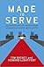 Made to Serve by Timothy Baines