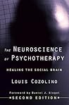 The Neuroscience of Psychotherapy: Healing the Social Brain