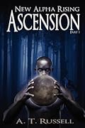 Ascension: Part 1