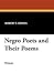 Negro Poets and Their Poems