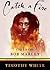 Catch a Fire: The Life of Bob Marley