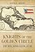 Knights of the Golden Circle: Secret Empire, Southern Secession, Civil War (Conflicting Worlds: New Dimensions of the American Civil War)