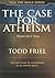 The Case for Atheism: There Isn't One