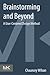 Brainstorming and Beyond by Chauncey Wilson