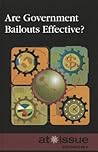 Are Government Bailouts Effective? (At Issue)