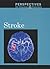 Stroke (Perspectives on Diseases and Disorders)
