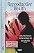 Reproductive Health (Public Health in the 21st Century)