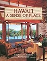 Hawai'i: A Sense Of Place: Island Interior Design Hawai'i: A Sense Of Place: Island Interior Design