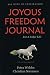 Joyous Freedom Journal: 365...