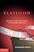Classified: Secrecy and the...
