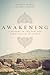 Awakening: A History of the...