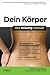Dein Körper: Das Missing Manual