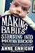 Making Babies: Stumbling into Motherhood