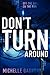 Don't Turn Around: An Intri...