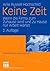 Keine Zeit: Wenn die Firma zum Zuhause wird und zu Hause nur Arbeit wartet (Geschlecht und Gesellschaft) (German Edition)
