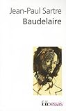 Baudelaire Sartre...