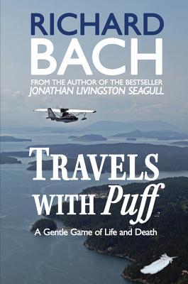 Travels With Puff: A Gentle Game of Life and Death (Hardcover)