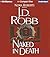 Naked in Death by J.D. Robb