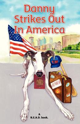 Danny Strikes Out In America: a R.E.A.D book