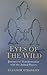 Eyes of the Wild: Journeys ...