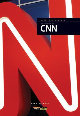 The Story of CNN (Built for Success)