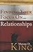 Finding Your Focus On... Relationships by Marcus D. King