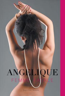 Angelique Femme Fatale