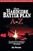 Our Hardcore Battle Plan A – Z by Jay Dennis