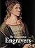 The Renaissance Engravers: 15th-16th Century; Engravings, Etchings and Woodcuts