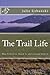 The Trail Life: How I Loved...