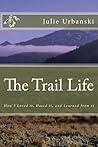 The Trail Life: H...