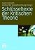 Schlüsseltexte der Kritisch...
