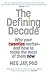 The Defining Decade: Why Yo...