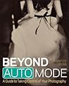 Beyond Auto Mode:...
